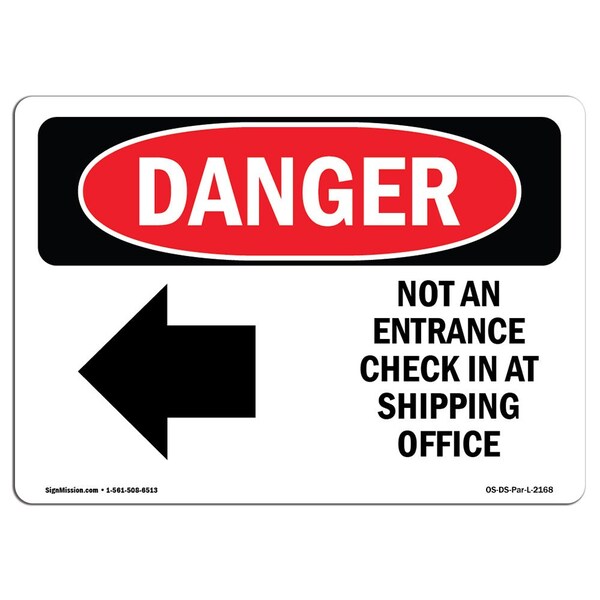 Signmission Safety Sign, OSHA Danger, 7" Height, Rigid Plastic, Not An Entrance Check, Landscape OS-DS-P-710-L-2168 - main